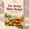 The 30-Day Bitter Restart